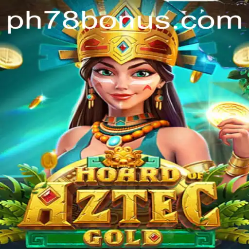 Discovering Hoard of Aztec Gold: The Thrilling Adventure Awaits with PH78
